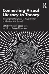Book cover of Connecting Visual Literacy to Theory by Ricardo Lopez-Leon