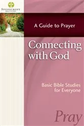 Book cover of Connecting with God by Stonecroft Ministries