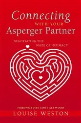 Book cover of Connecting With Your Asperger Partner by Louise Weston