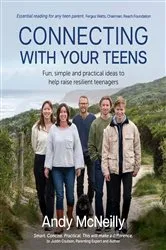 Book cover of Connecting with Your Teens by Andy McNeilly