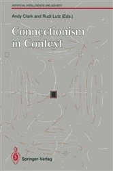 Book cover of Connectionism in Context by Andy Clark