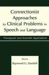 Book cover of Connectionist Approaches To Clinical Problems in Speech and Language by Raymond G. Daniloff