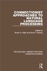 Book cover of Connectionist Approaches to Natural Language Processing by R G Reilly