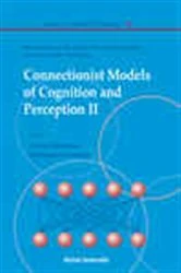 Book cover of Connectionist Models Of Cognition And Perception Ii - Proceedings Of The Eighth Neural Computation And Psychology Workshop by Howard Bowman