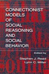 Book cover of Connectionist Models of Social Reasoning and Social Behavior by Stephen John Read