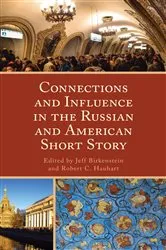 Book cover of Connections and Influence in the Russian and American Short Story by Jeff Birkenstein