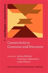 Book cover of Connectivity in Grammar and Discourse by Unknown