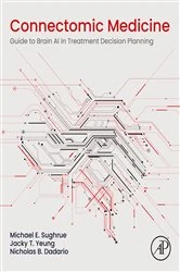 Book cover of Connectomic Medicine by Michael E. Sughrue MD