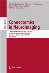 Book cover of Connectomics in NeuroImaging by Markus D. Schirmer