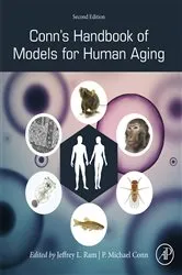 Book cover of Conn's Handbook of Models for Human Aging (2nd ed.) by Jeffrey L. Ram Ph.D.