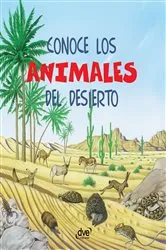 Book cover of Conoce los animales del desierto by Editorial De Vecchi