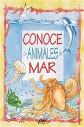 Book cover of Conoce los animales del mar by Editorial De Vecchi