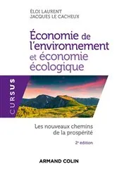 Book cover of Économie de l'environnement et économie écologique - 2e éd. (2nd ed.) by Éloi Laurent