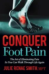 Book cover of Conquer Foot Pain by Julie Renae Smith