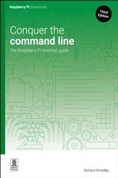 Book cover of Conquer the command line (3rd ed.) by Richard Smedley