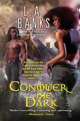 Book cover of Conquer the Dark by L.A. Banks