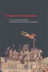 Book cover of Conquered Conquistadors by Florine Asselbergs