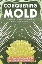 Book cover of Conquering Mold by Diana Stafford