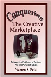 Book cover of Conquering  The Creative Marketplace by Warren Feld