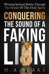 Book cover of Conquering The Sound Of A Faking Lion by Unknown