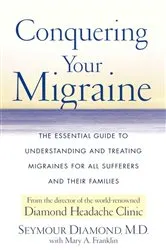 Book cover of Conquering Your Migraine by Seymour Diamond