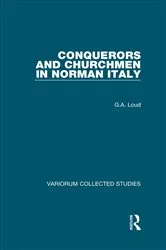 Book cover of Conquerors and Churchmen in Norman Italy by G.A. Loud