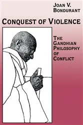 Book cover of Conquest of Violence by Joan Valerie Bondurant