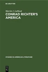 Book cover of Conrad Richter’s America by Marvin J. LaHood