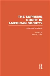 Book cover of Conscience and Belief: The Supreme Court and Religion by Kermit L. Hall