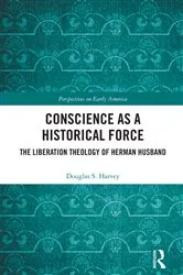 Book cover of Conscience as a Historical Force by Douglas Harvey