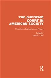 Book cover of Conscience, Expression, and Privacy by Kermit L. Hall