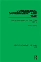 Book cover of Conscience, Government and War by Rachel Barker
