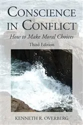 Book cover of Conscience in Conflict by Kenneth R. Overberg