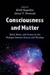 Book cover of Consciousness and Matter by Kirill Kopeikin