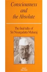 Book cover of Consciousness and the Absolute by Nisargadatta Maharaj
