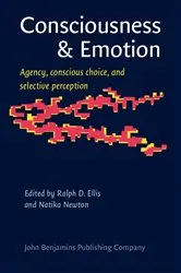 Book cover of Consciousness & Emotion by Ralph D. Ellis