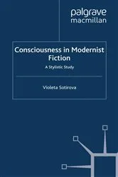 Book cover of Consciousness in Modernist Fiction by V. Sotirova