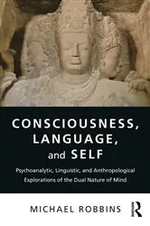 Book cover of Consciousness, Language, and Self by Michael Robbins