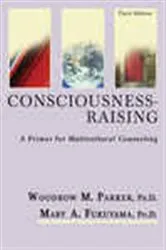Book cover of Consciousness-raising (3rd ed.) by Woodrow M. Parker