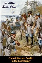 Book cover of Conscription and Conflict in the Confederacy by Unknown