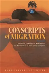 Book cover of Conscripts of Migration by Christopher Ian Foster