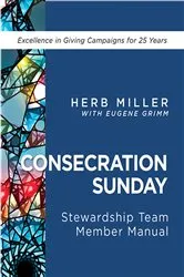 Book cover of Consecration Sunday Stewardship Team Member Manual by Herb Miller
