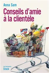 Book cover of Conseils d'amie à la clientèle by Anna Sam