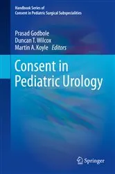 Book cover of Consent in Pediatric Urology by Prasad Godbole
