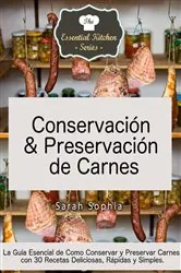 Book cover of Conservación & Preservación de Carnes by Sarah Sophia
