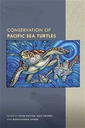 Book cover of Conservation of Pacific Sea Turtles by Peter H. Dutton