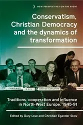 Book cover of Conservatism, Christian Democracy and the dynamics of transformation by Gary Love