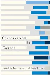 Book cover of Conservatism in Canada by James Farney