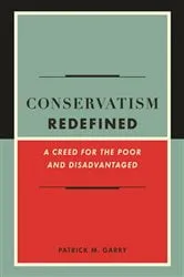 Book cover of Conservatism Redefined by Patrick Garry
