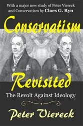 Book cover of Conservatism Revisited by Peter Viereck